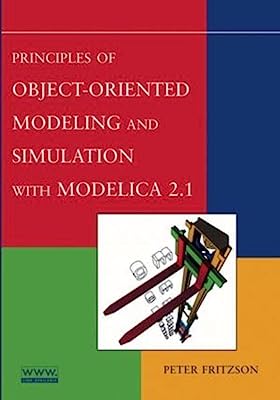 Principles of Object-Oriented Modeling and Simulation with Modelica 2.1