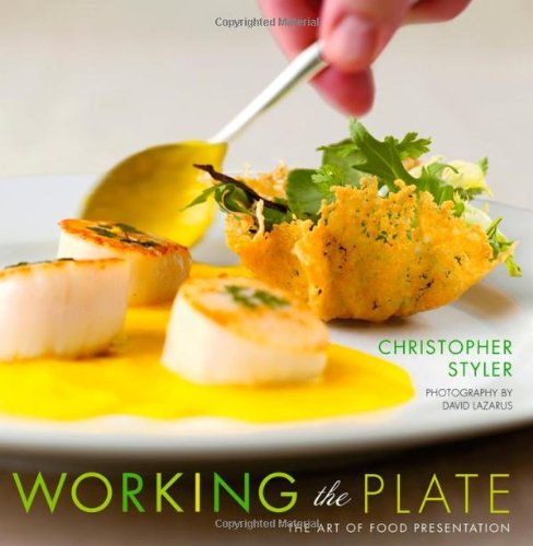 Book Cover Working the Plate: The Art of Food Presentation
