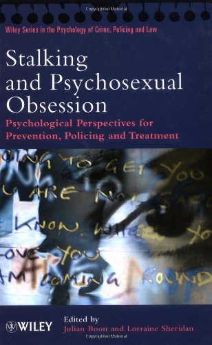 Stalking and Psychosexual Obsession: Psychological Perspectives on Prevention, Policing and Treatment