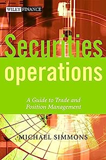 Book Cover Securities Operations: A Guide to Trade and Position Management