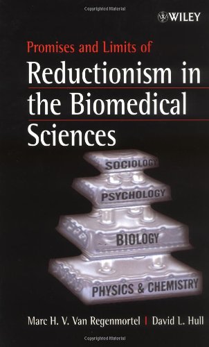 Promises and Limits of Reductionism in the Biomedical Sciences (Catalysts for Fine Chemical Synthesis)