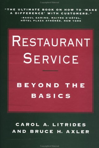 Restaurant Service: Beyond the Basics (Wiley Professional Restauranteur Guides)