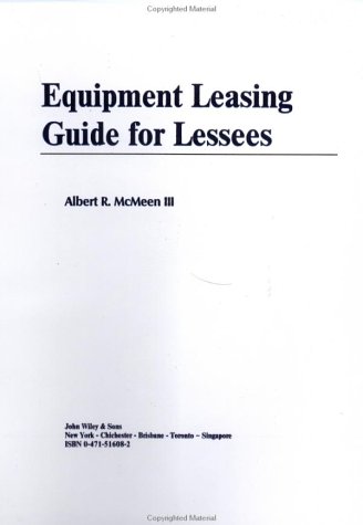 Equipment Leasing Guide for Lessees