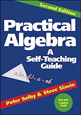 Book Cover Practical Algebra: A Self-Teaching Guide, Second Edition