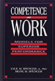 Competence at Work: Models for Superior Performance