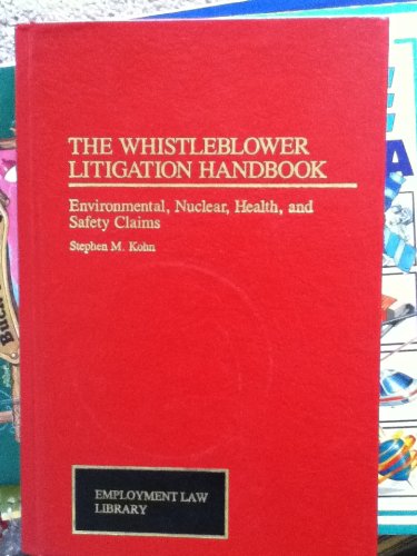 The Whistleblower Litigation Handbook: Environmental, Health, and Safety Claims (Employment Law Library)