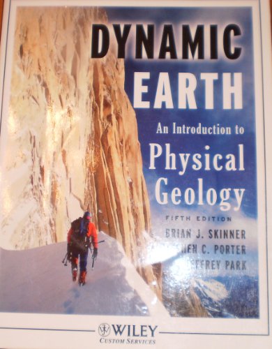 The Dynamic Earth (An Introduction to Physical Geology)