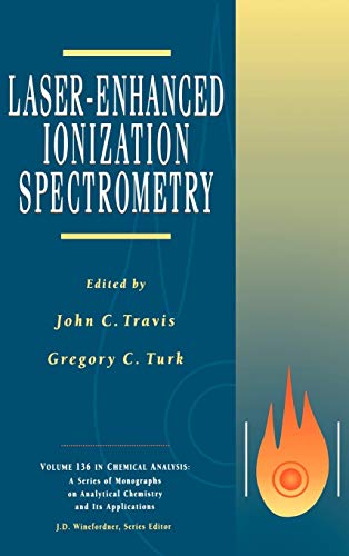 Laser-Enhanced Ionization Spectroscopy (Chemical Analysis: A Series of Monographs on Analytical Chemistry and Its Applications)