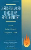 Laser-Enhanced Ionization Spectroscopy (Chemical Analysis: A Series of Monographs on Analytical Chemistry and Its Applications)