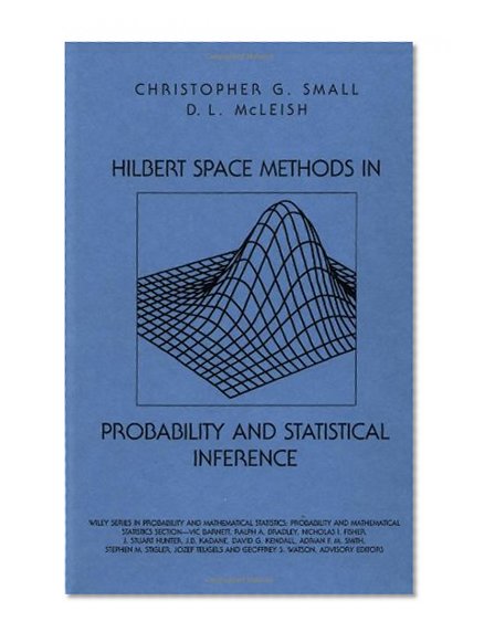 Hilbert Space Methods in Probability and Statistical Inference