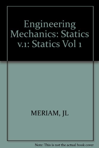 Engineering Mechanics: Statics v.1 (Vol 1)