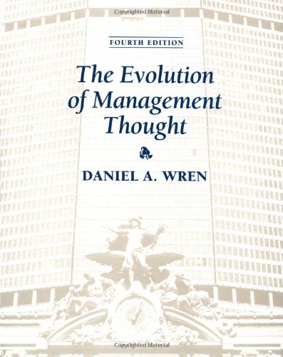 The Evolution of Management Thought, 4th Edition