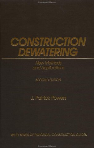 Book Cover Construction Dewatering: New Methods and Applications (Wiley Series of Practical Construction Guides)
