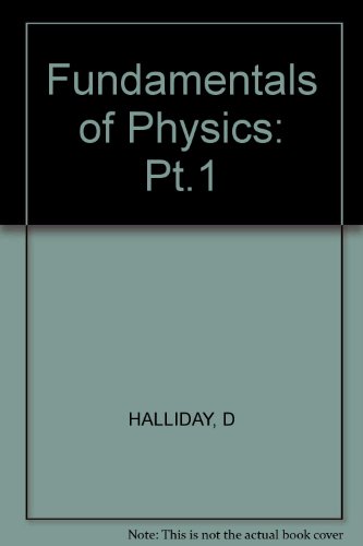 Fundamentals of Physics: (3 rd. edition, vol. 1) (Volume 1)