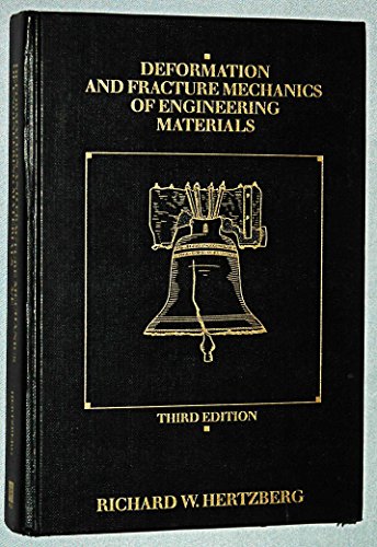 Deformation and Fracture Mechanics of Engineering Materials