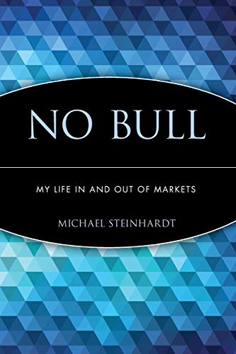 No Bull: My Life In and Out of Markets