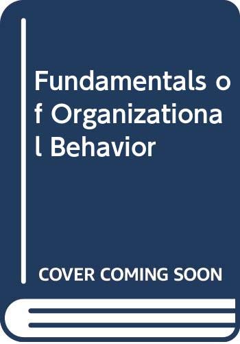 Fundamentals of Organizational Behavior