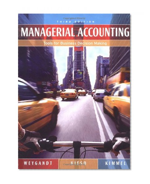 Managerial Accounting: Tools for Business Decision Making