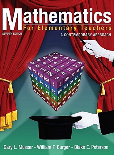 Mathematics for Elementary Teachers: A Contemporary Approach