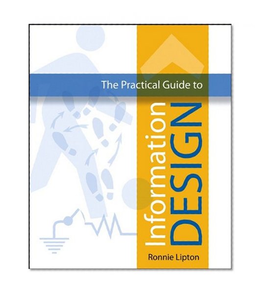 The Practical Guide to Information Design
