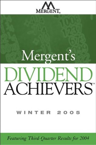 Mergent's Dividend Achievers Winter 2005: Featuring Third-Quarter Results for 2004 (No. 1)