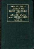 Simplified Design of Roof Trusses for Architects and Builders