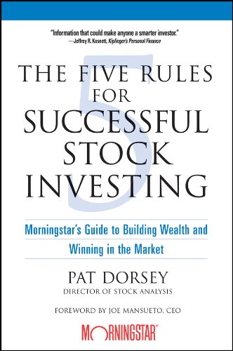 Book Cover The Five Rules for Successful Stock Investing: Morningstar's Guide to Building Wealth and Winning in the Market