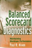 Balanced Scorecard Diagnostics: Maintaining Maximum Performance