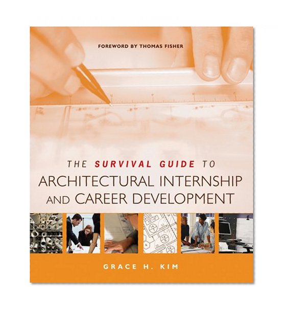 Book Cover The Survival Guide to Architectural Internship and Career Development