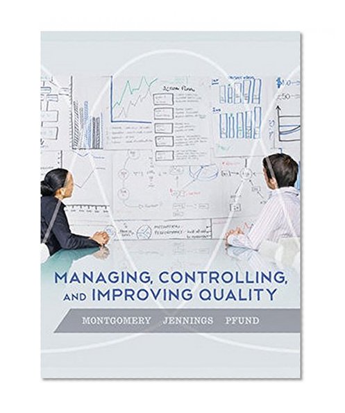 Book Cover Managing, Controlling, and Improving Quality
