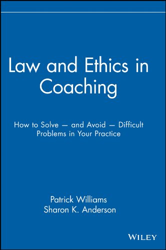 Book Cover Law and Ethics in Coaching: How to Solve and Avoid Difficult Problems in Your Practice