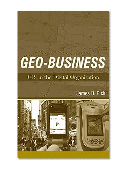 Book Cover Geo-Business: GIS in the Digital Organization