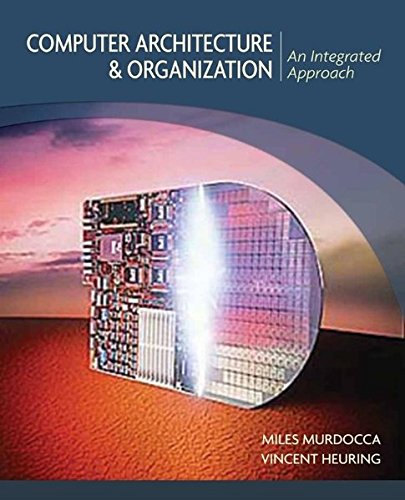 Book Cover Computer Architecture and Organization: An Integrated Approach