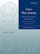 Book Cover Esau's Plant Anatomy: Meristems, Cells, and Tissues of the Plant Body: Their Structure, Function, and Development, 3rd Edition