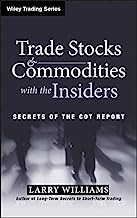 Book Cover Trade Stocks and Commodities with the Insiders: Secrets of the COT Report