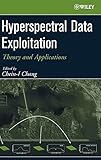 Hyperspectral Data Exploitation: Theory and Applications