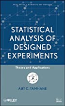 Statistical Analysis of Designed Experiments: Theory and Applications