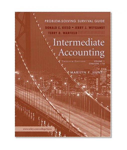 Intermediate Accounting: Problem-Solving Survival Guide