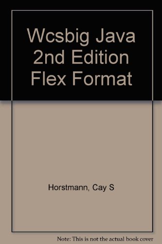 (WCS)Big Java 2nd Edition Flex Format