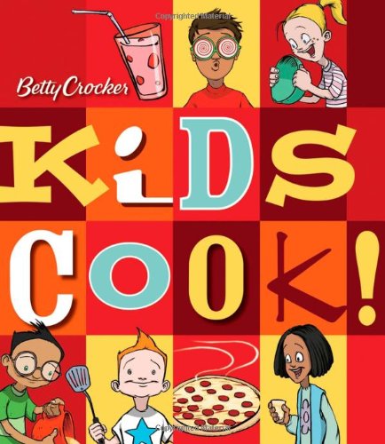 Betty Crocker Kids Cook!
