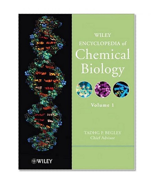 Wiley Encyclopedia of Chemical Biology (Volume 1)