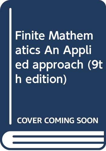 Finite Mathematics An Applied approach (9th edition)