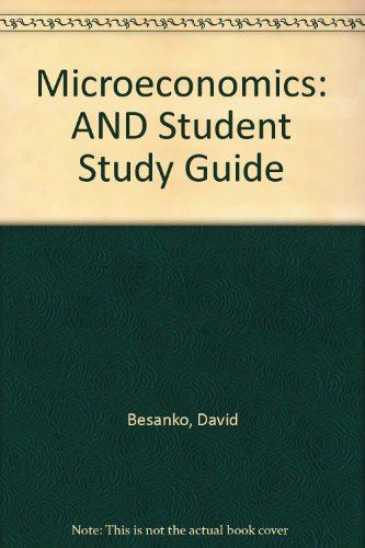 Microeconomics: AND Student Study Guide
