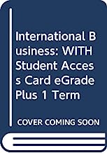 International Business: WITH Student Access Card eGrade Plus 1 Term