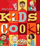 Betty Crocker Kids Cook!