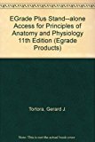 EGrade Plus Stand--alone Access for Principles of Anatomy and Physiology 11th Edition (Egrade Products)