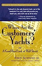 Book Cover Where Are the Customers' Yachts?: or A Good Hard Look at Wall Street