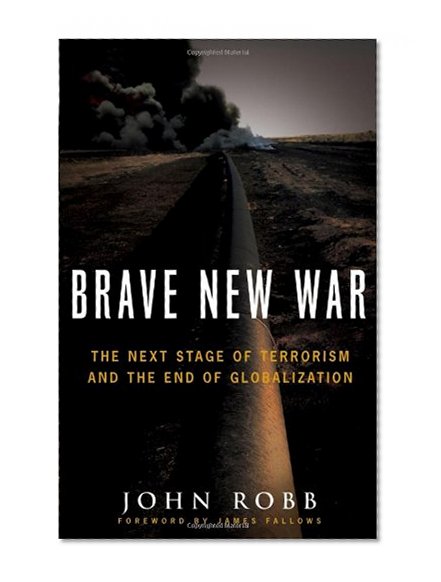Book Cover Brave New War: The Next Stage of Terrorism and the End of Globalization