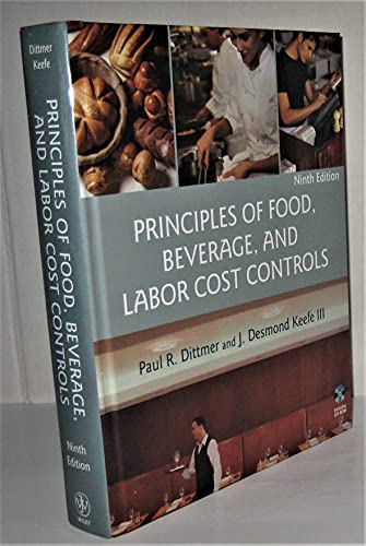 Principles of Food, Beverage, and Labor Cost Controls, 9th Edition