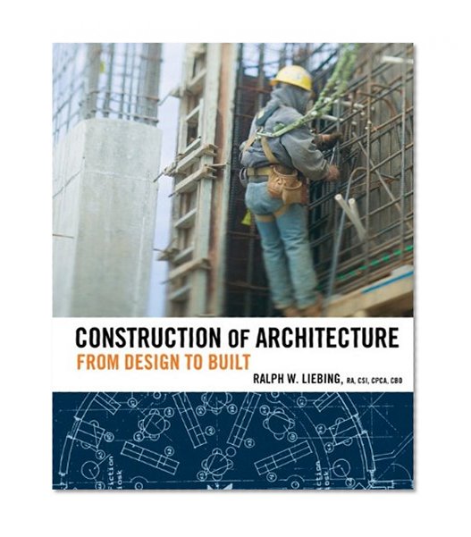 Construction of Architecture: From Design to Built